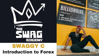 How to Start Forex for Beginners | Introduction to Forex with CHRIS "SWAGGY C" WILLIAMS