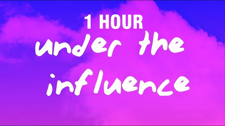 [1 HOUR] Chris Brown - Under The Influence (Lyrics) | Your body language speaks to me