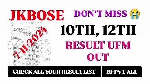 MUST WATCH || JKBOSE 10th, 12th Class Result list out, Ufm meeting Biannual private Breaking Update
