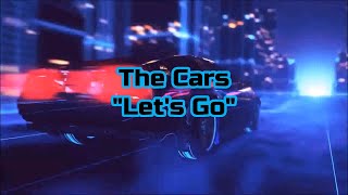 The Cars - "Let's Go" HQ/With Onscreen Lyrics!