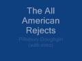 The All American Rejects -  Pillsbury Doughgirl ( with intro