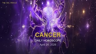 Cancer Daily Horoscope ♋ April 24, 2026