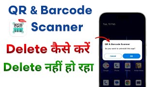 QR & Barcode Scanner App Won't Delete | Fix QR & Barcode Scanner App Uninstall Problem 2026 screenshot 4