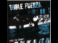 Doble Fuerza - Pibes de barrio