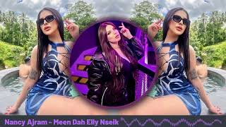 Nancy Ajram - Meen Dah Elly Nseik Remix 2023   نانسي عجرم   مين داه اللي نسيك ريمكس Resimi