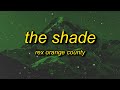 Rex Orange County - THE SHADE (sped up) Lyrics | i would love just to be stuck to your side