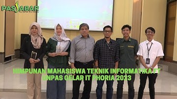 Himpunan Mahasiswa Teknik Informatika FT Unpas Gelar IT Phoria 2023