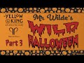 The Yellow King RPG | Halloween One-Shot: Mr. Wilde's Wild Party | Part 3