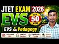 JTET Exam 2026 | EVS | EVS pedagogy| TOP 50 MCQ | Johar Exam