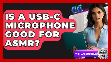 Is A USB-C Microphone Good For ASMR? - The Hardware Hub