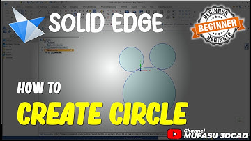 Solid Edge How To Create Circle