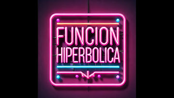 Funciones Hiperbólicas Explicadas Paso a Paso | ¡Fácil y Rápido! 📐