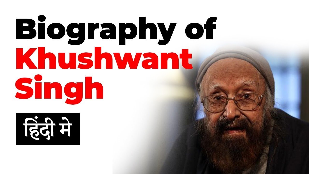 write the biography of khushwant singh