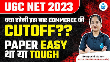 UGC NET Commerce Cut-off 2023 | UGC NET Paper 2 Level Explained by Ayushi Mam | JRFAdda