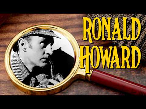 50 Weeks of Sherlock Holmes: 27. Ronald Howard