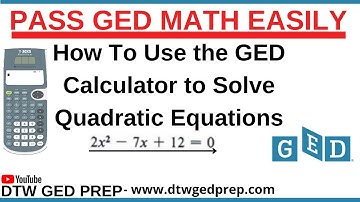 Solving Quadratic Equation Using GED Calculator