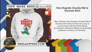 Nice Rugrats Chuckie We’re Doomed Shirt