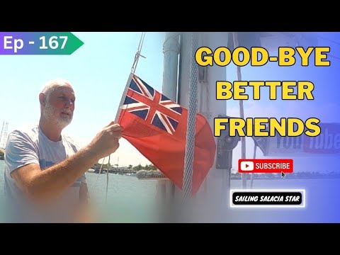 GOOD-BYE BETTER FRIENDS  || Ep -167|| Sailing Salacia Star || 2023