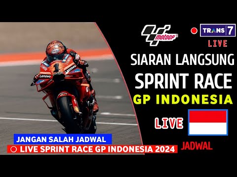 Jadwal Siaran Langsung sprint race MotoGP Indonesia 2024 hari ini-gp ...