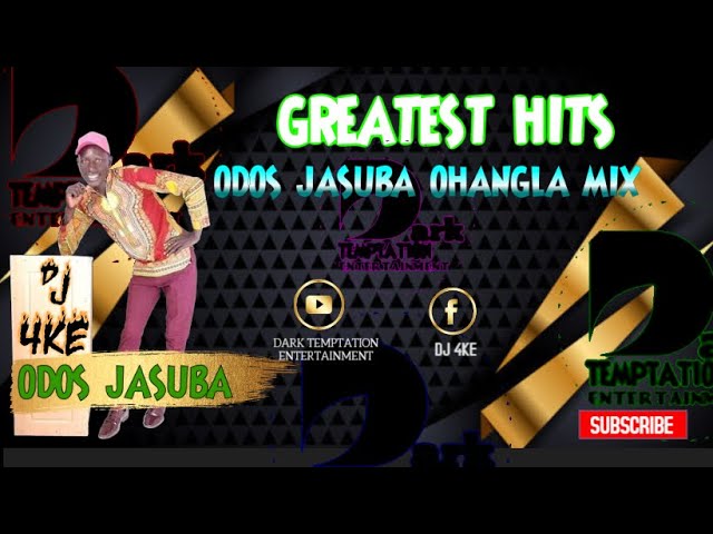 Greatest Hits Odos Jasuba Ohangla Mix Dj 4ke class=