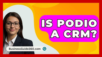 Is Podio A CRM? - BusinessGuide360.com
