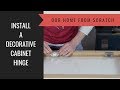 How to Build a Cabinet Lesson 44: Install Decorative Hinges How to Build a Cabinet Lesson 44: Install Decorative Hinges