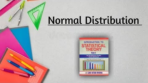 Normal Distribution ||Chapter#9 ||Continuous Probability Distribution