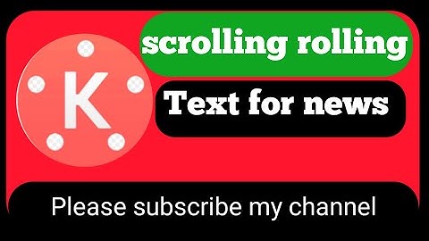 Create Text  Scrolling  Rolling Text  News Ticker & Headline For Kinemaster