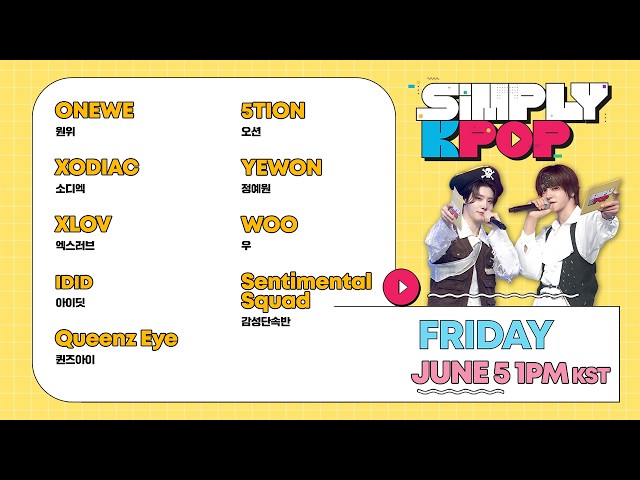 Simply K-Pop] EP.9 – ONEWE, XODIAC, XLOV, IDID, Queenz Eye, 5TION