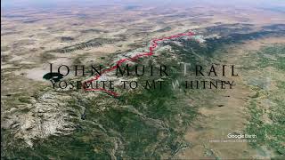 John Muir Trail From Above - The mile markers, peaks, meadows, and lakes from Yosemite to Whitney