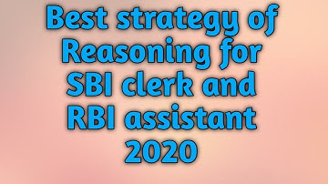 How to prepare reasoning for Sbi clerk and Rbi assistant 2020. Best Reasoning strategy ever.