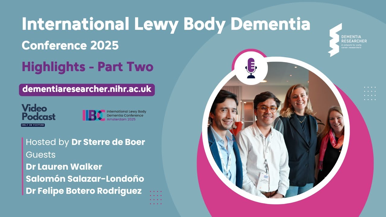 International Lewy Body Dementia Conference Highlights 2025 - Part Two