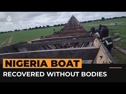 Dozens still missing as boat from nigeria tragedy is recovered | al jazeera newsfeed