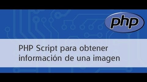 PHP Script para obtener información de una imagen