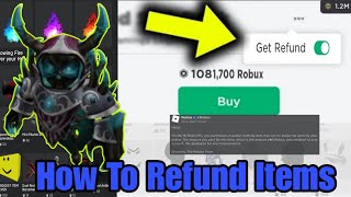 How to REFUND your ROBLOX ITEMS and GET your ROBUX BACK! 2023! (Working)