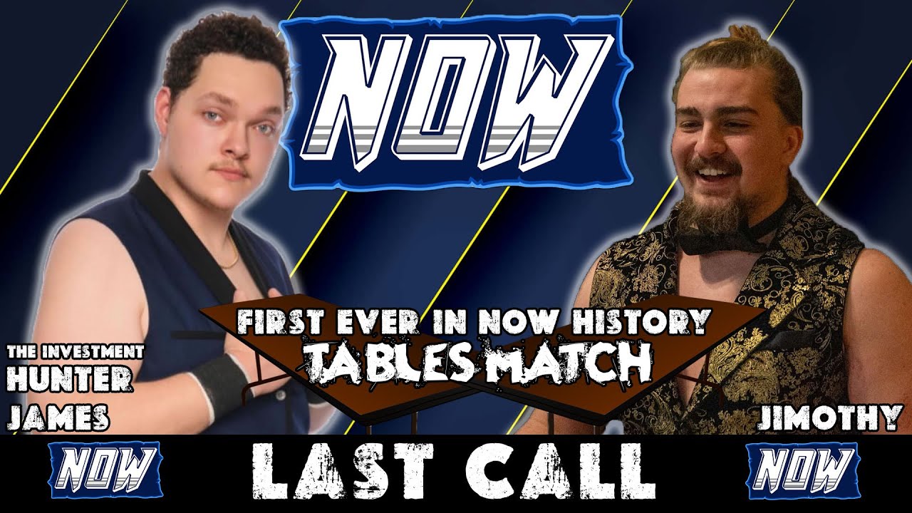 Hunter James vs. Jimothy | TABLES MATCH | Last Call | 6-14-2025