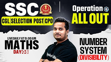SSC Maths Classes 2025 | Number System | Divisibility | SSC CGL, CHSL, CPO Maths by Shubham Sir