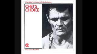 Chet Baker Trio Featuring Philip Catherine – Chet's Choice (1985 - Album)