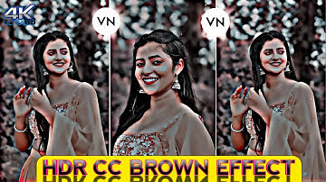 HDR CC Video Editing VN App | Hdr Cc Video Editing Kaise Kare | Hdr Cc Video Editing | Video Edit