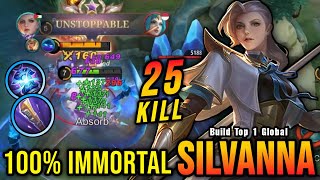 25 Kills!! You Must Try This Build for Silvanna 100% IMMORTAL!! - Build Top 1 Global Silvanna ~ MLBB