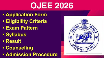 OJEE 2026 - Eligibility Criteria, Exam Date, Application form, Syllabus, Counseling