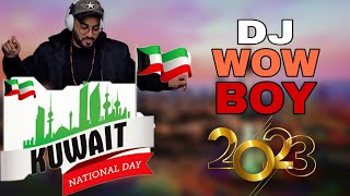 مكس - اغاني العيد الوطني الكويتي ( صوت الكويت ) DJWOW BOY 2023