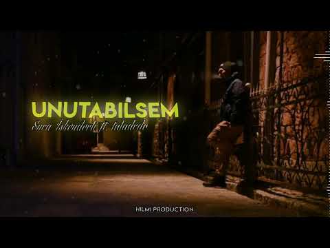 Sura İskenderli ft. Taladro - Unutabilsem (Hilmi Prod)