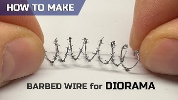 How to Make Realistic Barbed Wire for Dioramas | Easy Tutorial