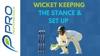 WK PERFECT STANCE/ & SET-UP | WICKET KEEPING BASICS