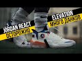 JORDAN REACT ELEVATION: ТЕСТ БАСКЕТБОЛЬНЫХ КРОССОВОК