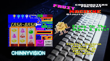 ChinnyVision - Ep 343 - Fruit Machine Simulator - Spectrum, C64, CPC, BBC, Atari 8 Bit