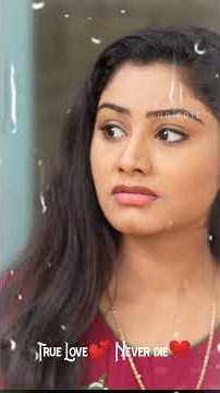 💓Unmaiyana kadhal endru ondru Ullathu..💕💕 True Love❤ never die..WhatsApp status💓