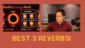 The Only 3 Reverbs You Need (if you ask me)