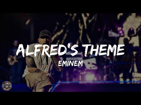 Alfred's Theme - Eminem (Lyric) | HipHopBops